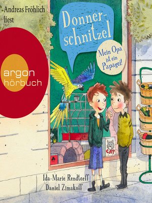 cover image of Donnerschnitzel--Mein Opa ist ein Papagei!